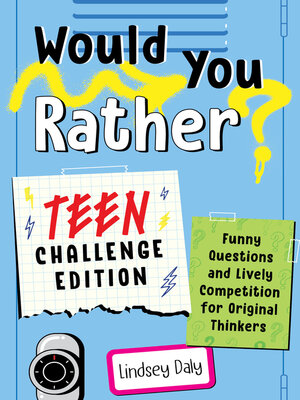 cover image of Would You Rather? Teen Challenge Edition